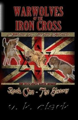 Book cover for Warwolves of the Iron Cross: Albion & Zion United