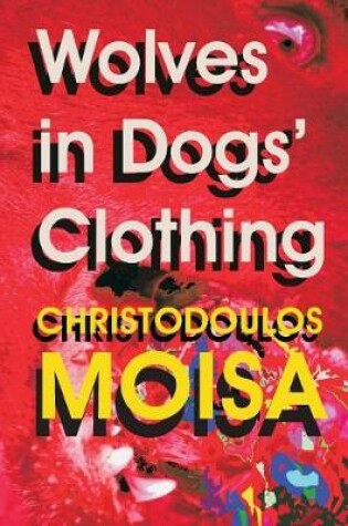 Cover of Wolves in Dogs' Clothing