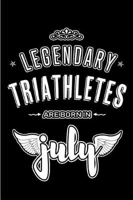 Book cover for Legendary Triathletes are born in July