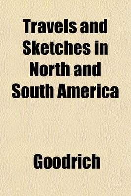 Book cover for Travels and Sketches in North and South America