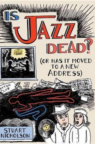 Cover of Is Jazz Dead?: Or Has It Moved to a New Address