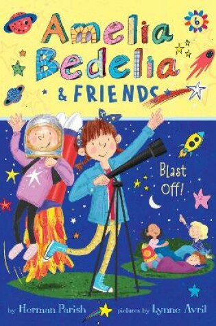 Cover of Amelia Bedelia & Friends Blast Off