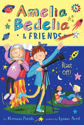 Book cover for Amelia Bedelia & Friends Blast Off