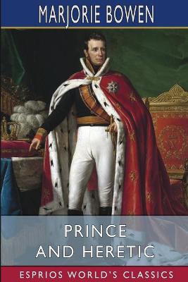 Book cover for Prince and Heretic (Esprios Classics)