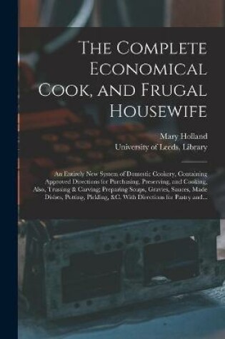 Cover of The Complete Economical Cook, and Frugal Housewife