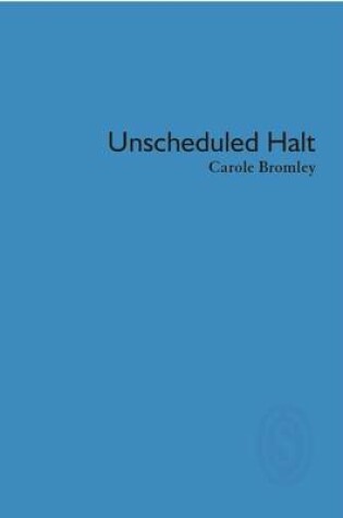 Cover of Unscheduled Halt