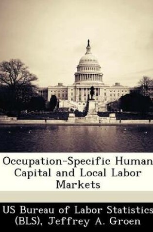 Cover of Occupation-Specific Human Capital and Local Labor Markets