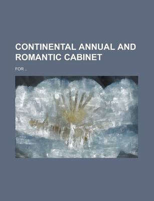 Book cover for Continental Annual and Romantic Cabinet; For ..