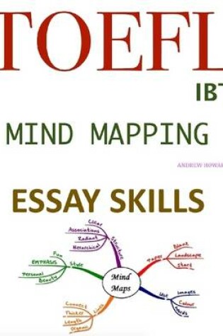 Cover of Toefl Ibt Mind Mapping Essay Skills