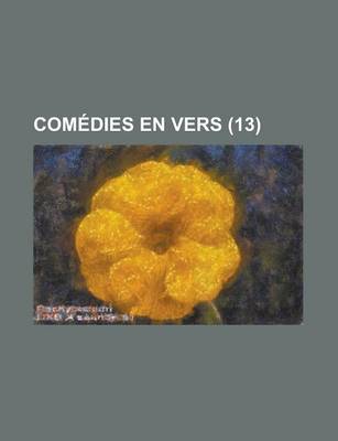 Book cover for Comedies En Vers (13 )