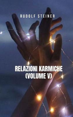 Book cover for Relazioni Karmiche (Volume V)