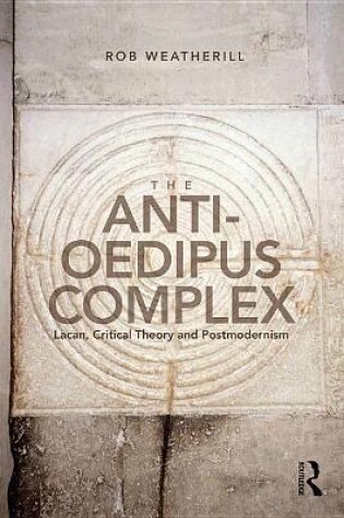 Cover of The Anti-Oedipus Complex