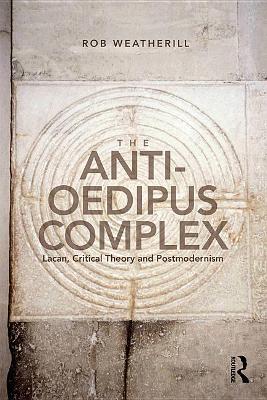 Cover of The Anti-Oedipus Complex