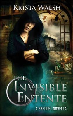 Book cover for The Invisible Entente