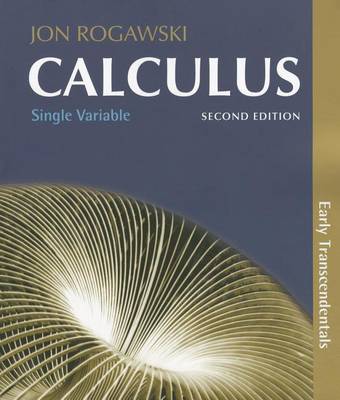 Book cover for Calculus: Early Transcendentals, Single Variable Calculus