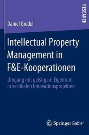 Cover of Intellectual Property Management in F&E-Kooperationen