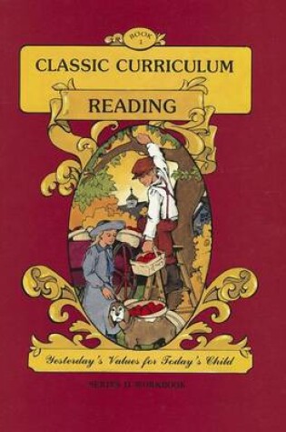 Cover of Classic Curriculum: Reading, Book 1