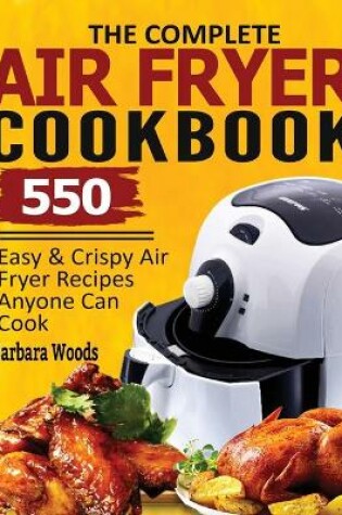 Cover of The Complete Air Fryer Cookbook