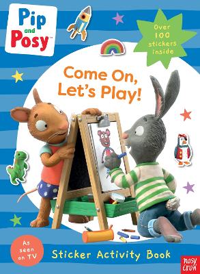 Book cover for Pip and Posy: Come On, Let's Play!