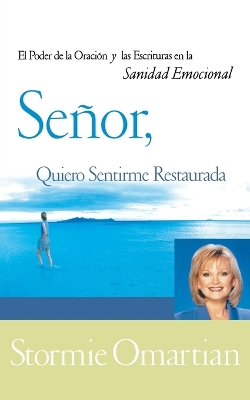 Book cover for Señor, quiero sentirme restaurada