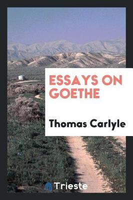 Book cover for Essays on Goethe