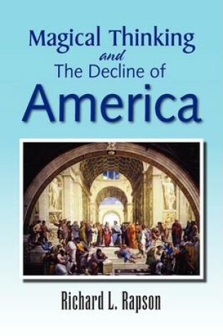 Cover of Magical Thinking and the Decline of America