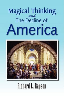 Book cover for Magical Thinking and the Decline of America