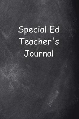 Cover of Special Ed Teacher's Journal Chalkboard Design