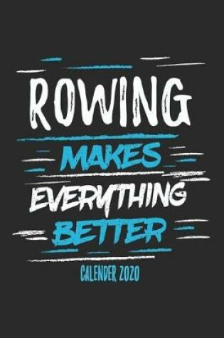 Cover of Rowing Makes Everything Better Calender 2020