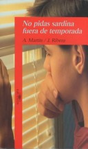 Cover of No Pidas Sardinas Fuera de Temporada