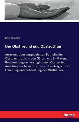 Book cover for Der Obstfreund und Obstzüchter