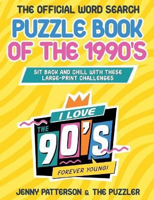 Book cover for THE OFFICIAL WORD SEARCH PUZZLE BOOK OF THE 1990's