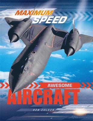 Book cover for Maximum Speed: Awesome Aircraft
