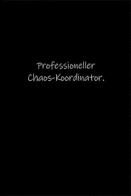 Book cover for Professioneller Chaos-Koordinator.