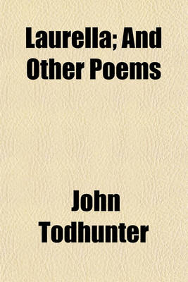 Book cover for Laurella; And Other Poems