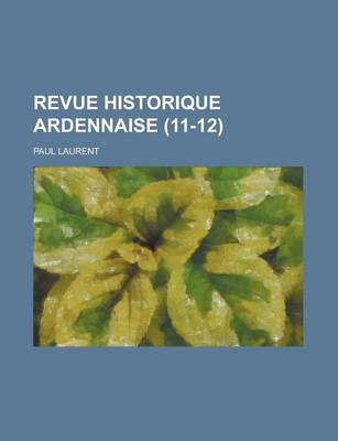 Book cover for Revue Historique Ardennaise (11-12)