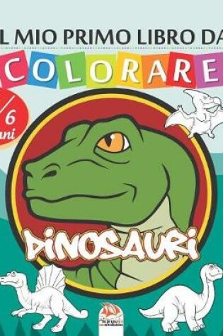 Cover of Il mio primo libro da colorare - Dinosauri