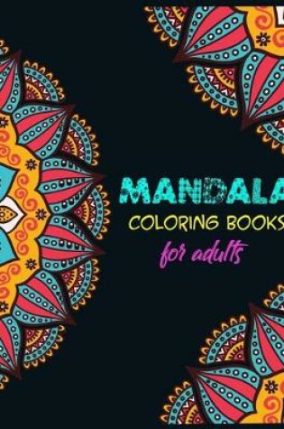 Cover of Mandala Coloring Books For Adults