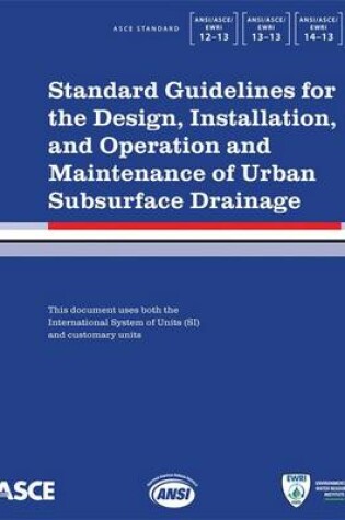 Cover of Standard Guidelines for the Design, Installation, and Operation and Maintenance of Urban Subsurface Drainage