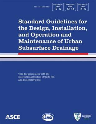 Book cover for Standard Guidelines for the Design, Installation, and Operation and Maintenance of Urban Subsurface Drainage