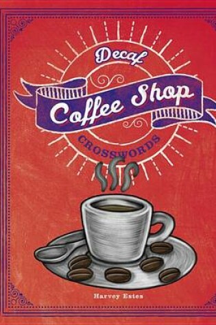 Cover of Decaf Coffee Shop Crosswords