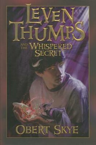 Leven Thumps and the Whispered Secret