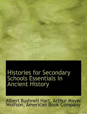 Book cover for Histories for Secondary Schools Essentials in Ancient History