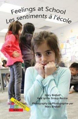 Cover of Feelings at School/ Les Emotions A`l'e`cole