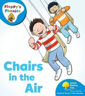 Book cover for Oxford Reading Tree: Stage 3: More Floppy's Phonics: Chairs in the Air