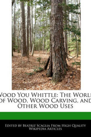 Cover of Wood You Whittle