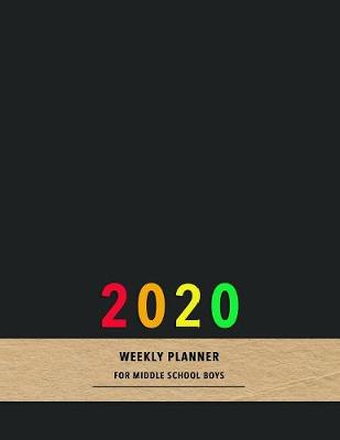 Book cover for 2020 weekly planner for middle school boys