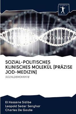 Book cover for Sozial-Politisches Klinisches Molekül [Präzise Jod-Medizin]