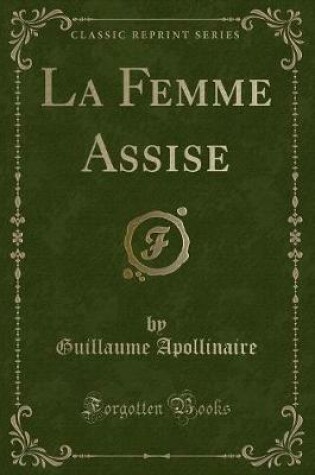 Cover of La Femme Assise (Classic Reprint)