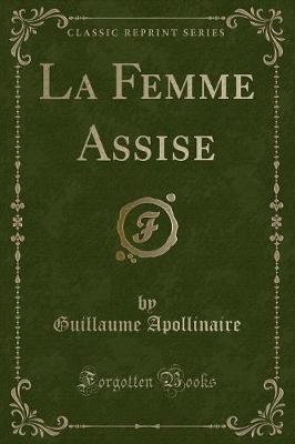 Book cover for La Femme Assise (Classic Reprint)